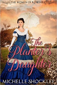 The Planter's Daughter by Michelle Shocklee